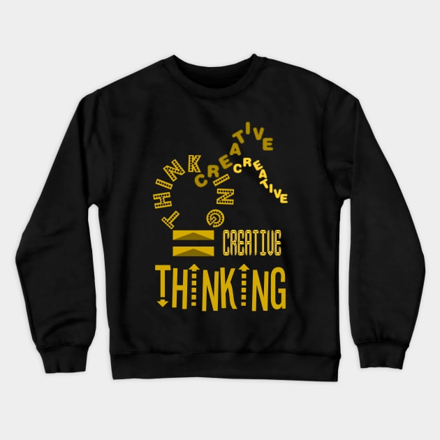 creative thinking Crewneck Sweatshirt by taniplusshop